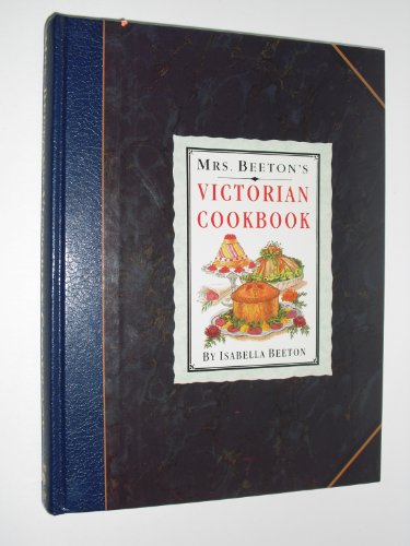 Beispielbild fr Mrs. Beeton's Victorian Cookbook zum Verkauf von Books of the Smoky Mountains