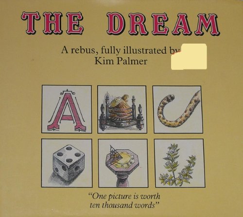 Beispielbild fr The Dream: A Rebus zum Verkauf von Wonder Book