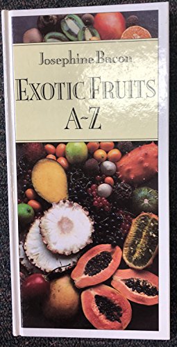 9780881623550: Exotic Fruits A-Z