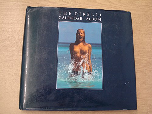 Beispielbild fr The Pirelli Calendar Album zum Verkauf von Hafa Adai Books