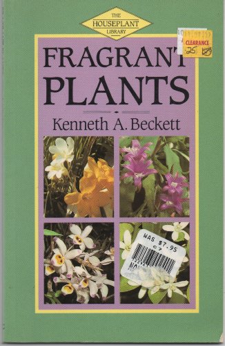 Imagen de archivo de Fragrant Plants (Houseplant Library) a la venta por HPB-Ruby