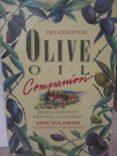 Beispielbild fr The Essential Olive Oil Companion zum Verkauf von BookHolders