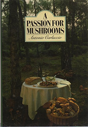 Stock image for A Passion for Mushrooms for sale by Front Cover Books