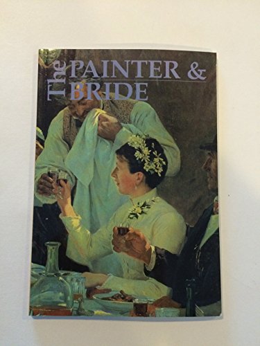 Beispielbild fr The Painter and the Bride zum Verkauf von The Unskoolbookshop