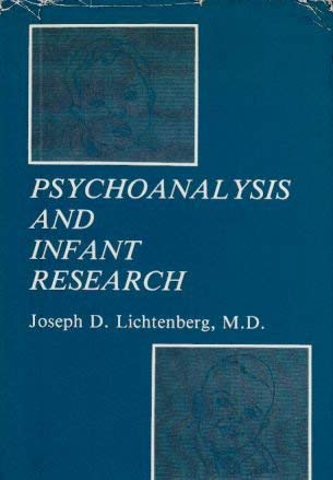 Beispielbild fr Psychoanalysis and Infant Research zum Verkauf von Better World Books