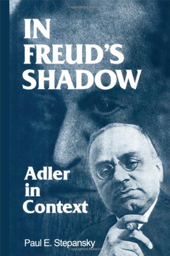 Stock image for In Freud's Shadow : Adler in Context for sale by Alphaville Books, Inc.