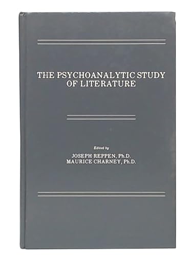 The Psychoanalytic Study of Literature (9780881630237) by [???]