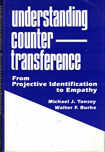 Beispielbild fr Understanding Countertransference : From Projective Identification to Empathy zum Verkauf von Better World Books