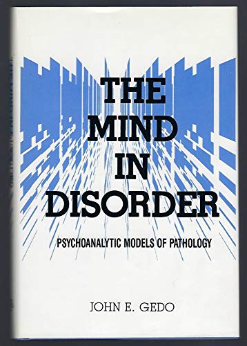 Stock image for THE MIND IN DISORDER: PSYCHOANALYTIC MODELS OF PATHOLOGY for sale by Irish Booksellers