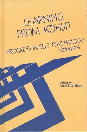 Imagen de archivo de Progress in Self Psychology, V. 4: Learning from Kohut a la venta por Wonder Book