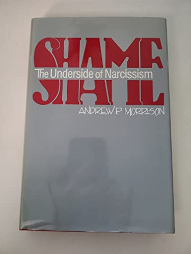 9780881630824: Shame: The Underside of Narcissism