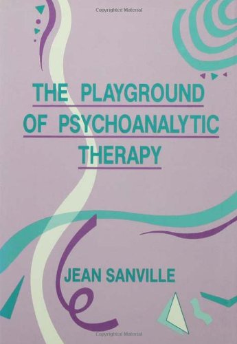 9780881630916: The Playground of Psychoanalytic Therapy