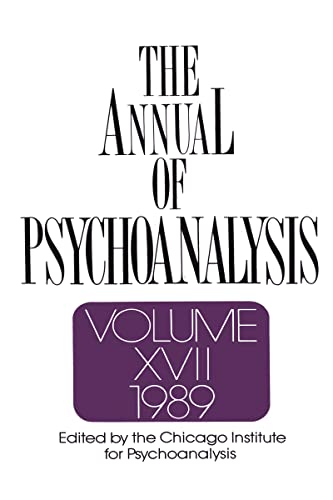 Stock image for The Annual of Psychoanalysis, Volume XVII (1989) for sale by Tiber Books