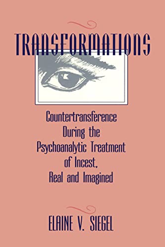 Beispielbild fr Transformations: Countertransference During the Psychoanalytic Treatment of Incest, Real and Imagined zum Verkauf von Chiron Media