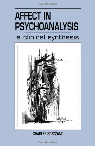 Stock image for Affect in Psychoanalysis: A Clinical Synthesis for sale by ThriftBooks-Atlanta