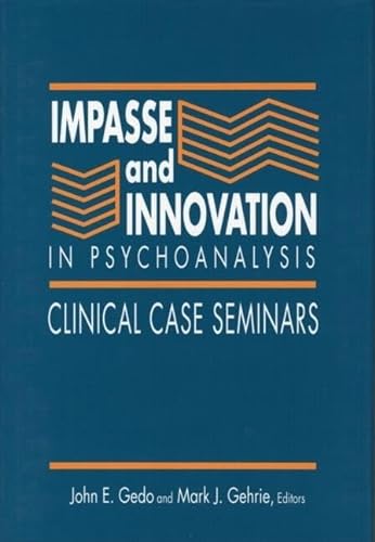 Stock image for Impasse and Innovation in Psychoanalysis: Clinical Case Seminars for sale by Open Books