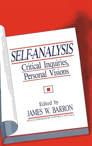 Beispielbild fr Self-Analysis: Critical Inquiries, Personal Visions zum Verkauf von Wonder Book