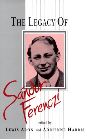 9780881631494: The Legacy of Sandor Ferenczi