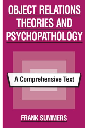 Beispielbild fr Object Relations Theories and Psychopathology: A Comprehensive Text zum Verkauf von Seattle Goodwill