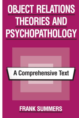 9780881631555: Object Relations Theories and Psychopathology: A Comprehensive Text