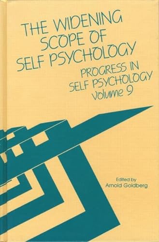 Stock image for Progress in Self Psychology, V. 9: The Widening Scope of Self Psychology for sale by SecondSale