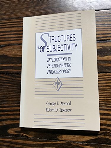 Beispielbild fr Structures of Subjectivity: Explorations in Psychoanalytic Phenomenology and Contextualism zum Verkauf von ThriftBooks-Dallas
