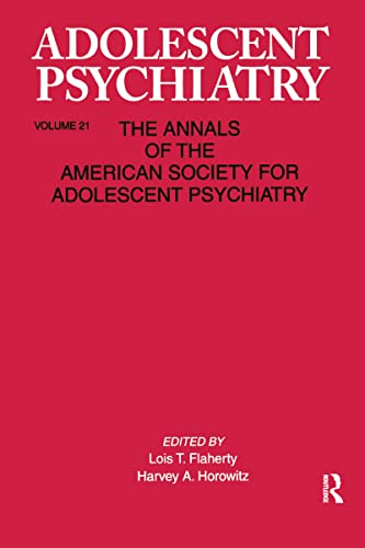 Stock image for Adolescent Psychiatry, V. 21: Annals of the American Society for Adolescent Psychiatry for sale by Bookmonger.Ltd
