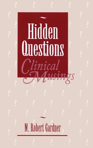 Hidden Questions, Clinical Musings