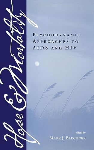 9780881632231: Hope and Mortality: Psychodynamic Approaches to AIDS and HIV