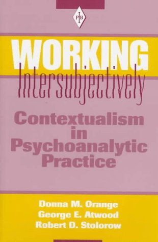 9780881632293: Working Intersubjectively: Contextualism in Psychoanalytic Practice