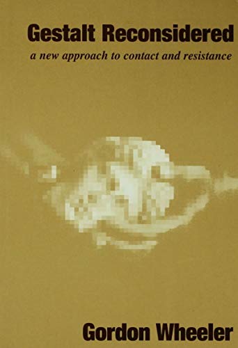 9780881632484: Gestalt Reconsidered: A New Approach to Contact and Resistance