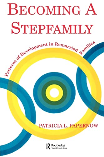9780881633092: Becoming A Stepfamily: Patterns of Development in Remarried Families (Gestalt Institute of Cleveland Book Series)