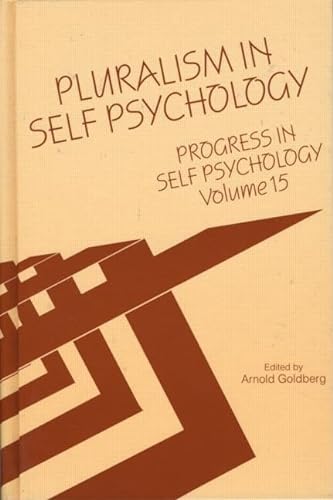 Stock image for Progress in Self Psychology, V. 15: Pluralism in Self Psychology for sale by Wonder Book