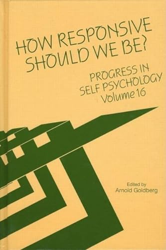 Imagen de archivo de Progress in Self Psychology, V. 16: How Responsive Should We Be? a la venta por HPB-Movies