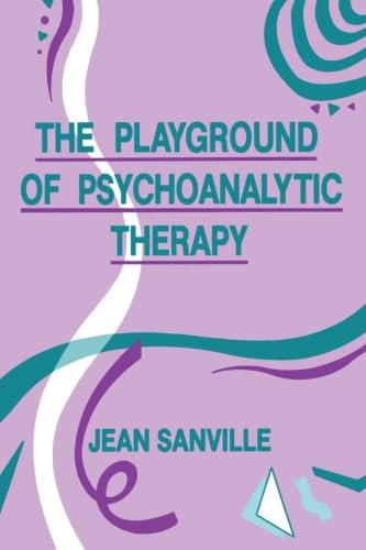 9780881633313: The playground of psychoanalytic therapy