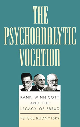 9780881633382: Psychoanalytic Vocation: Rank, Winnicott, and the Legacy of Freud