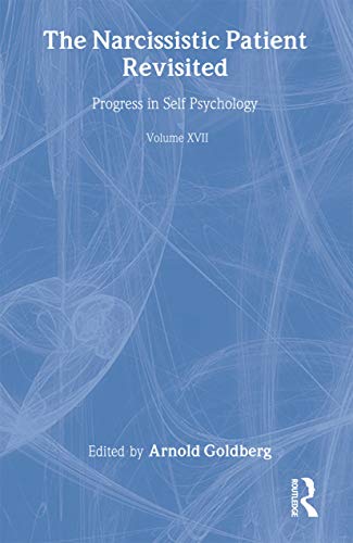 Imagen de archivo de Progress in Self Psychology, V. 17: The Narcissistic Patient Revisited a la venta por ThriftBooks-Dallas