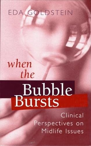 Beispielbild fr When the Bubble Bursts : Clinical Perspectives on Midlife Issues zum Verkauf von Better World Books