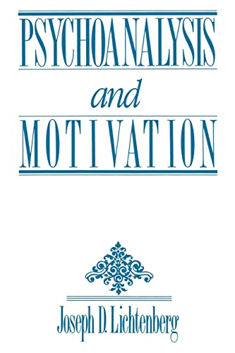 9780881633580: Psychoanalysis and Motivation: 10 (Psychoanalytic Inquiry Book Series)