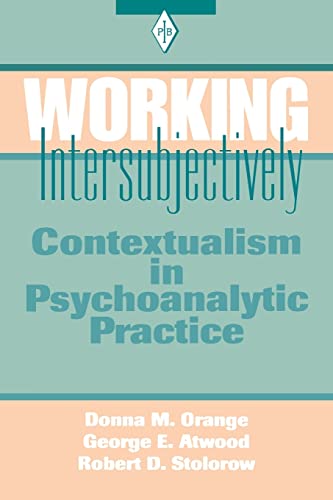 Imagen de archivo de Working Intersubjectively: Contextualism in Psychoanalytic Practice (Psychoanalytic Inquiry Book Series) a la venta por HPB-Red