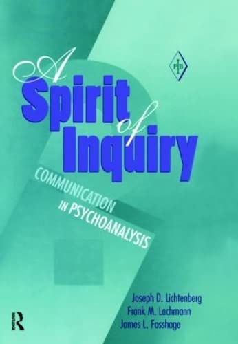 Stock image for A Spirit of Inquiry: Communication in Psychoanalysis (Psychoanalytic Inquiry Book Series) for sale by Chiron Media