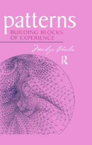 Imagen de archivo de Patterns: Building Blocks of Experience a la venta por Chiron Media