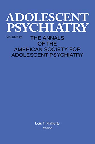 Beispielbild fr Adolescent Psychiatry: Developmental and Clinical Studies (Vol. 28) zum Verkauf von Books to Die For