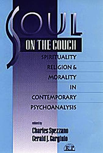 9780881634068: Soul on the Couch: Spirituality, Religion, and Morality in Contemporary Psychoanalysis: 7 (Relational Perspectives Book Series)