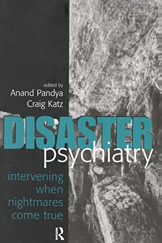 Beispielbild fr Disaster Psychiatry : Intervening When Nightmares Come True zum Verkauf von Better World Books