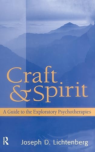 9780881634334: Craft and Spirit: A Guide to the Exploratory Psychotherapies: 20 (Psychoanalytic Inquiry Book Series)