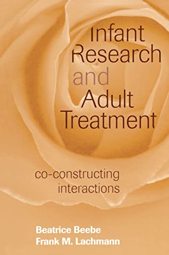 Stock image for Infant Research and Adult Treatment for sale by ZBK Books