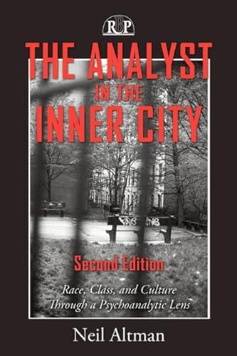 9780881634990: The Analyst in the Inner City: Race, Class, and Culture Through a Psychoanalytic Lens (Relational Perspectives Book Series)
