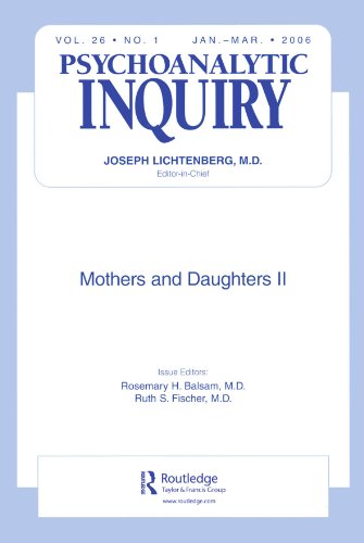 Stock image for MOTHERS AND DAUGHTERS II: A SPECIAL ISSUE OF PSYCHOANALYTIC INQUIRY for sale by Inspire Trading