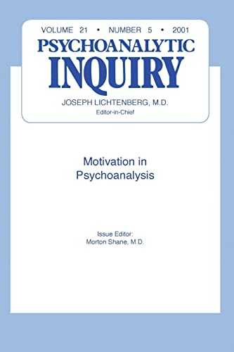 Stock image for Motivation and Psychoanalysis: Psychoanalytic Inquiry, 21.5 for sale by Blackwell's